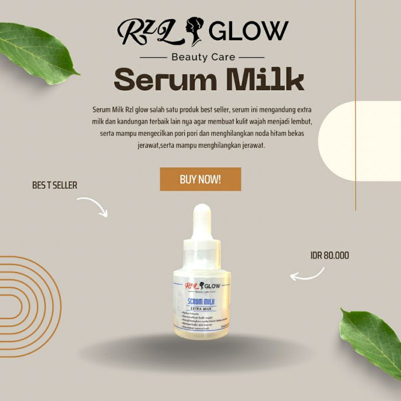 RZL GLOW- SERUM MILK- SKINCARE AMPUH