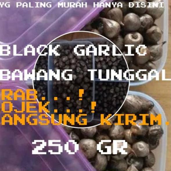 

Terbaru BAWANG PUTIH HITAM TUNGGAL 250 GR -BAWANG HITAM LANANG -BLACK GARLIC