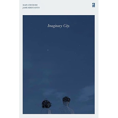 Imaginary City [Graphic Novel] - Rain Chudori & Jame Kristanto - KPG