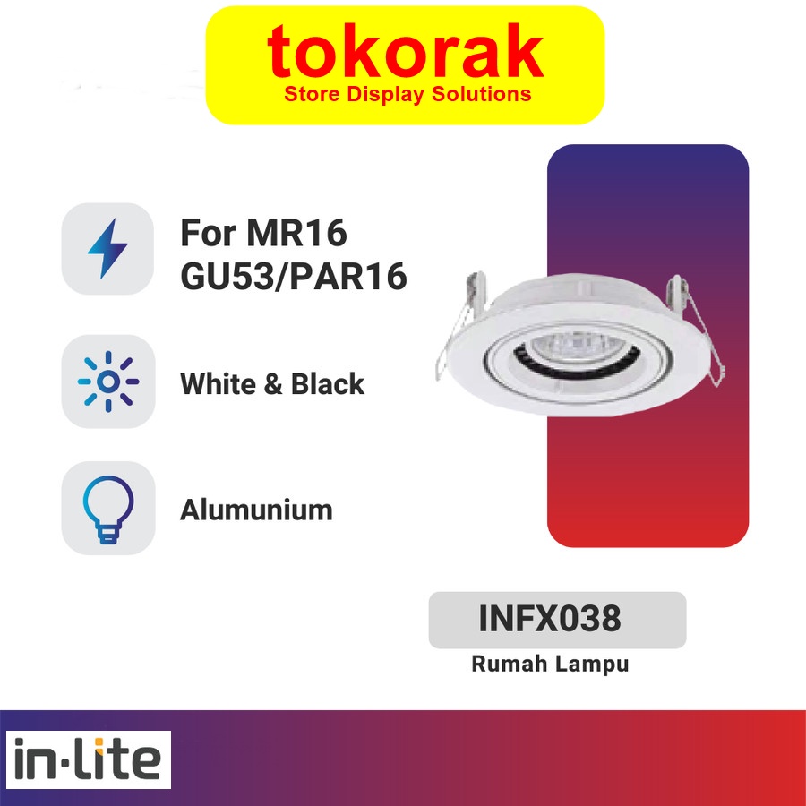 KAP FITTING LAMPU MR16 INLITE INFX038 RUMAH LED IN LITE MR 16 INMR1603