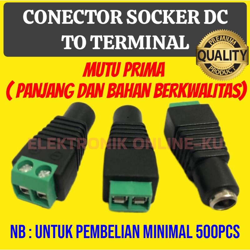 CONECTOR SOCKET DC TO TERMINAL (PEMBELIAN MINIMAL 500PCS)