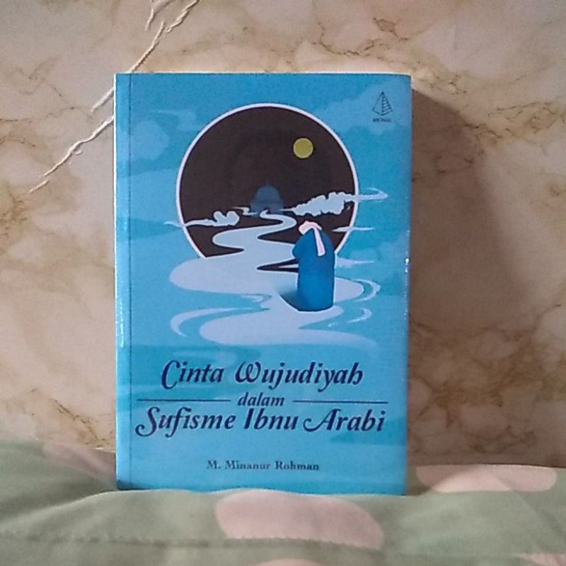 CINTA WUJUDIYAH DALAM SUFISME IBNU ARABI