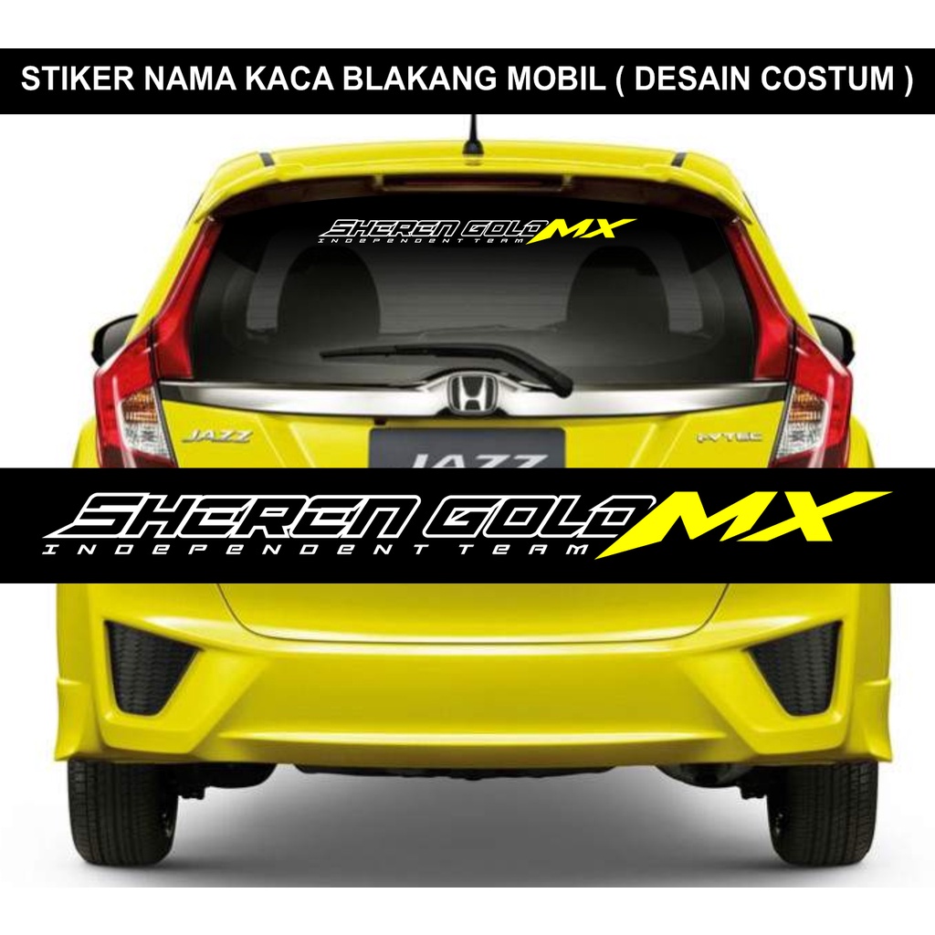 STIKER NAMA KACA BELAKANG/DEPAN MOBIL (DESAIN COSTUM) SEMUA MOBIL