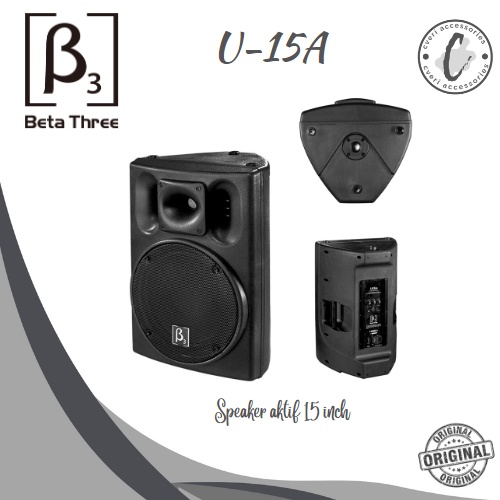 Beta Three U15A Speaker Aktif Original 15 Inch Beta 3