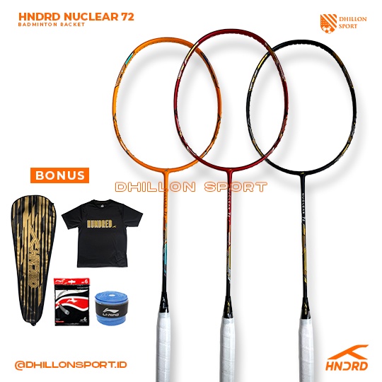 Raket Badminton HNDRD NUCLEAR 72 Original / HUNDRED NUCLER