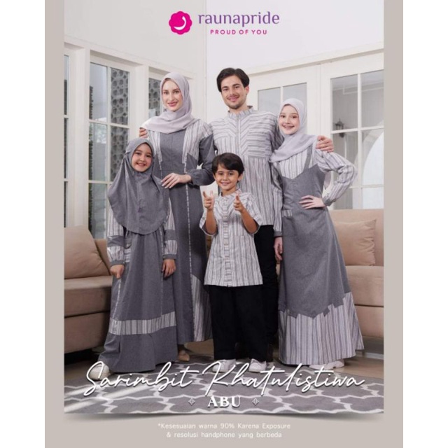 SARIMBIT KELUARGA RAUNA KHATULISTIWA SERIES SR 11 ABU &quot; GAMIS RAUNA DEWASA KHATULISTIWA RGF 11 ABU | RGD 37 ABU | KOKO LENGAN PENDEK PANJANG RKF 11 ABU | RKK 37 ABU | KOKO ANAK RAUNA RKAF 11 ABU | GAMIS REMAJA RRF 11 ABU | GAMIS ANAK RGAF 11 ABU