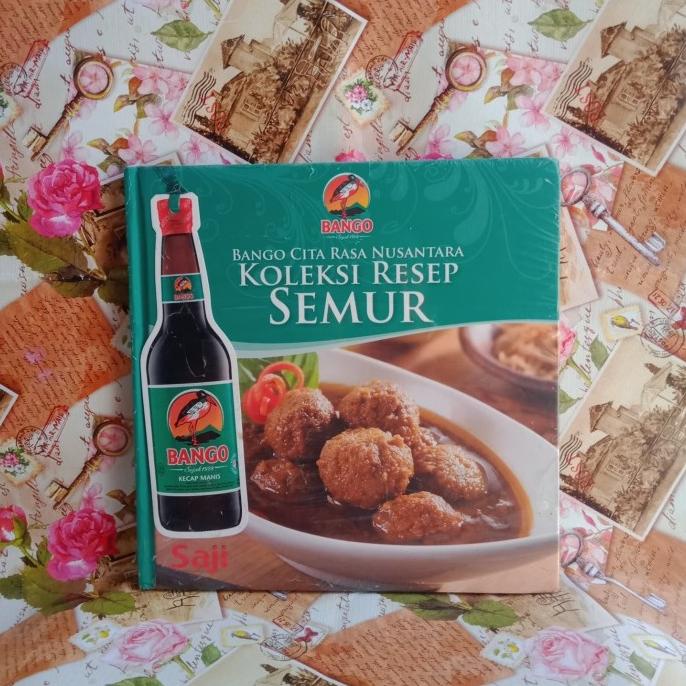 

Bango - Bango Cita Rasa Nusantara Koleksi Resep Semur