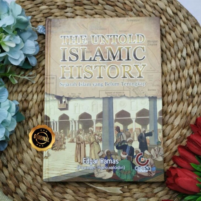 

Buku The Untold Islamic History Sejarah Islam Yang Belum Terungkap