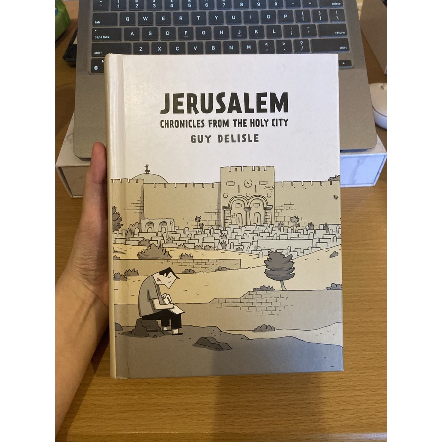 Jerusalem: Chronicles from the Holy City by Guy Delisle