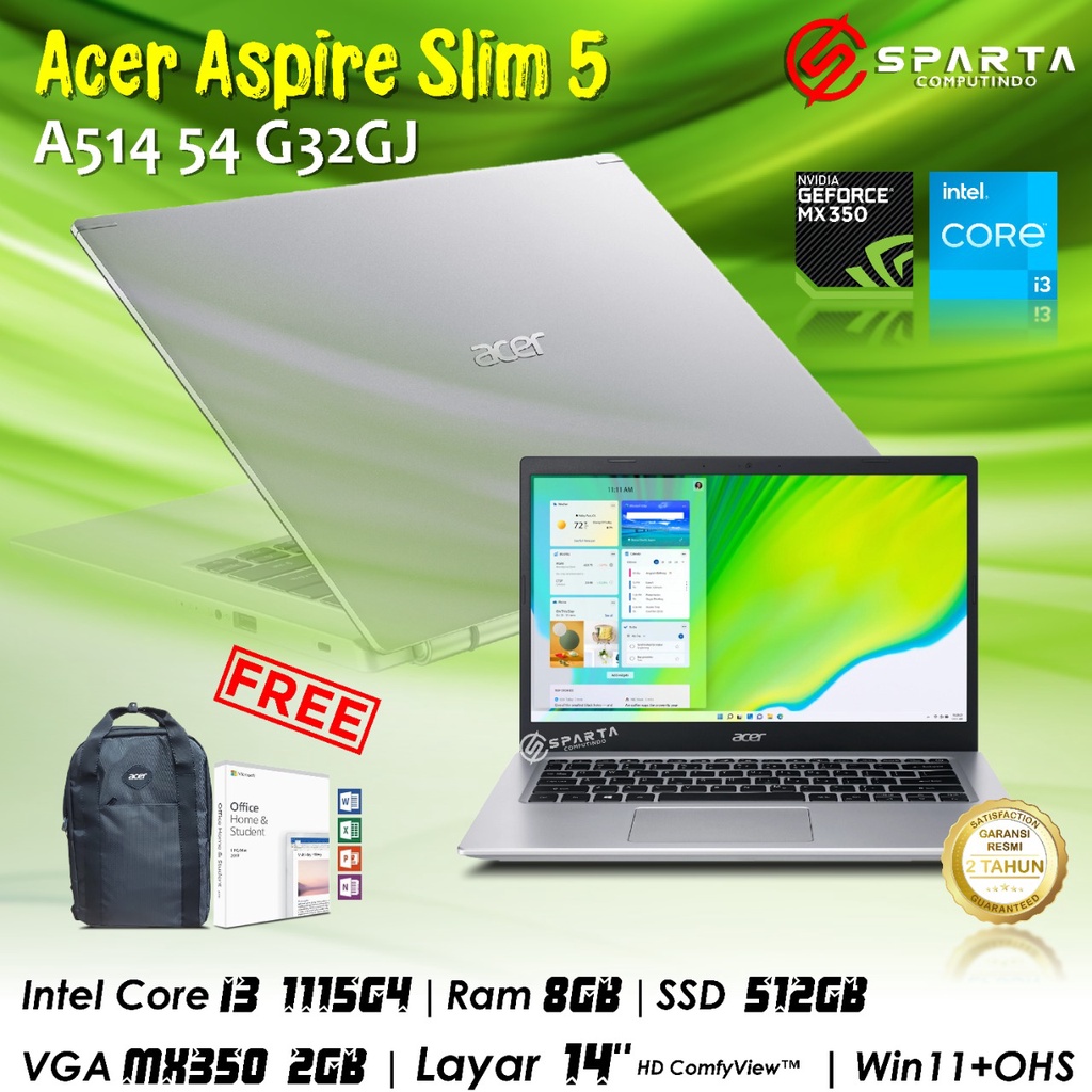 Acer Aspire 5 Slim A514-54G-32GJ Core i3-1115G4 Ram 8GB 512GB SSD MX350 2GB Layar 14″ Win 11 Home+OHS 2021