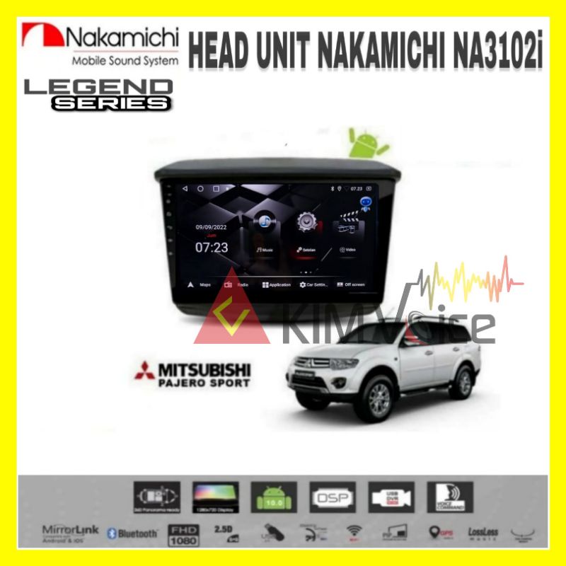 Head Unit Android  Nakamichi 9 inch OEM Pajero Sport 2010-2014 Soket pnp