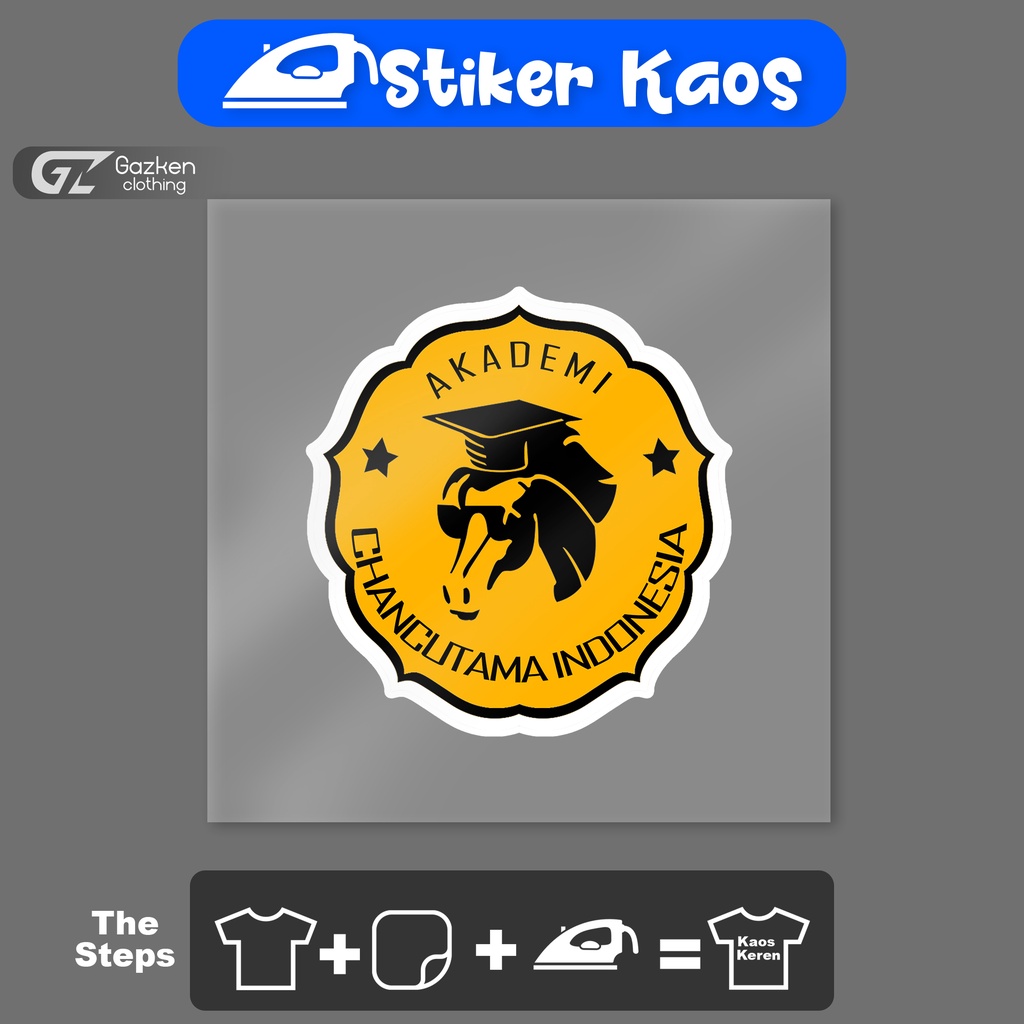 Stiker Kaos  The Changcuters Akademi Changutama Indonesia Sticker Sablon Tempelan Baju Dengan Setrik