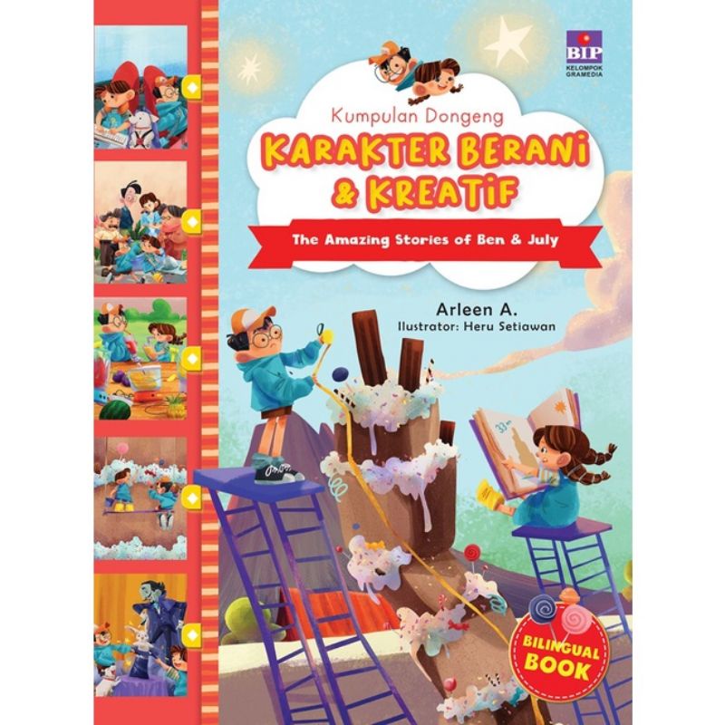 Buku Kumpulan Dongeng Karakter Berani & Kreatif: Amazing Stories of Ben & July - Arleen A.