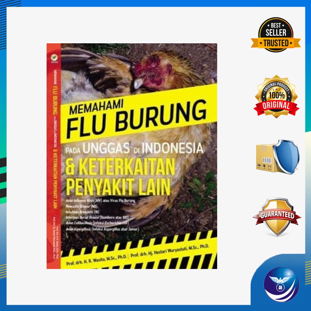 Memahami Flu Burung pada Unggas di Indonesia & Keterkaitan Penyakit Lain - Prof. drh. H. R. Wasito, 