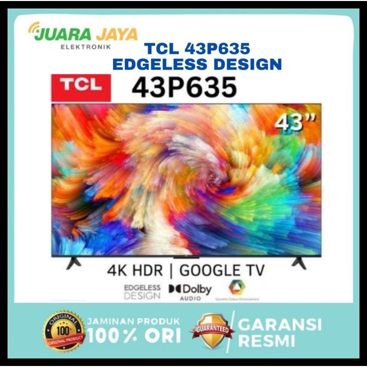 Tcl Tv 43P635 43 Inch Google Tv Uhd 4K Edgeless Design P635 New 2022