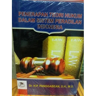 

PENERAPAN TEORI HUKUM DALAM SISTEM PERADILAN INDONESIA.ALUMNI