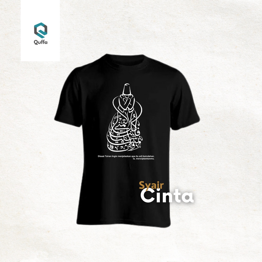 Kaos Sufi | Quffa | Rumi | Syair Cinta | Sufi | Kaos Sufi | Cinta | Tari Sufi | Tshirt | Kaos Dakwah