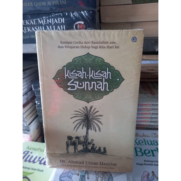 Kisah-Kisah Sunnah-Dr. Ahmad Umar Hasyim