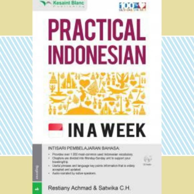 

Belajar Bahasa Indonesia " Practical Indonesian In A Week+ CD AUDIO