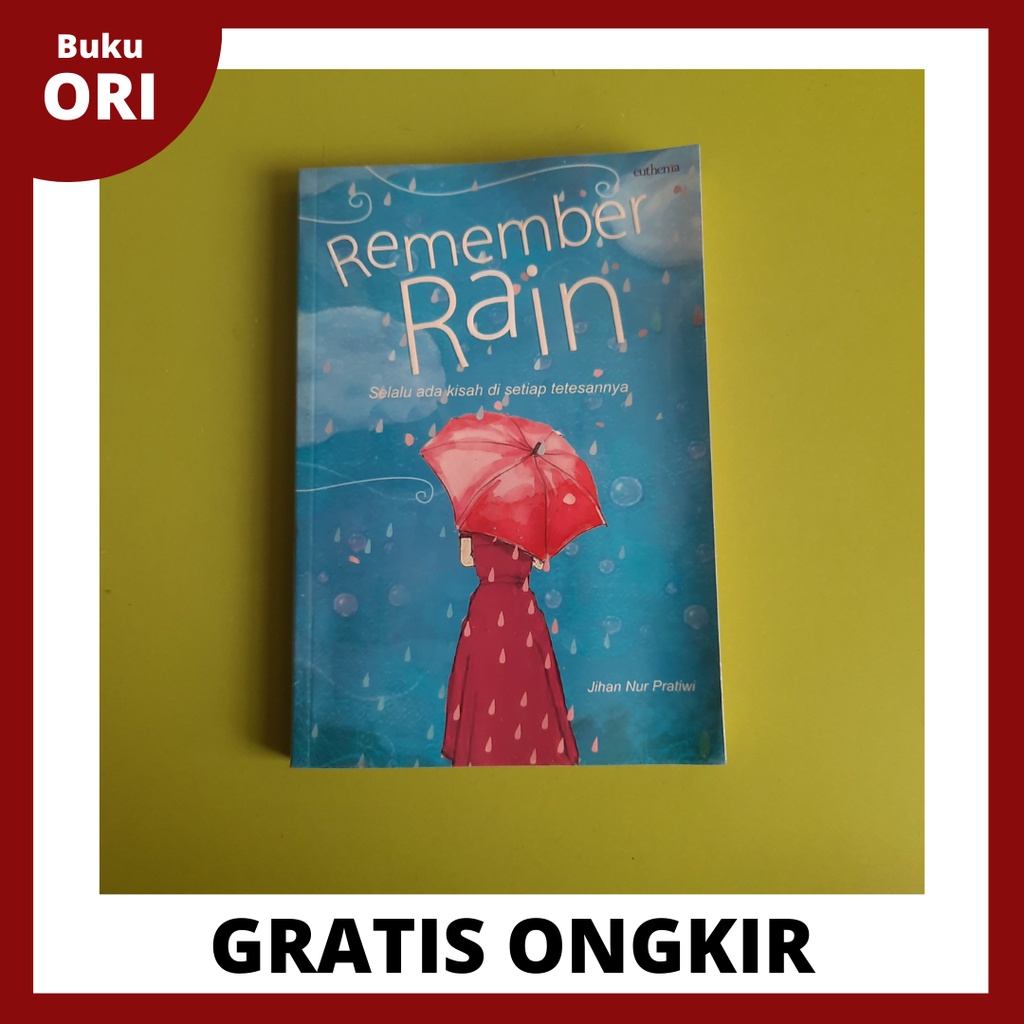 Remember Rain ; Selalu Ada KisaH di Setiap Tetesannya - Jihan Nur Pratiwi