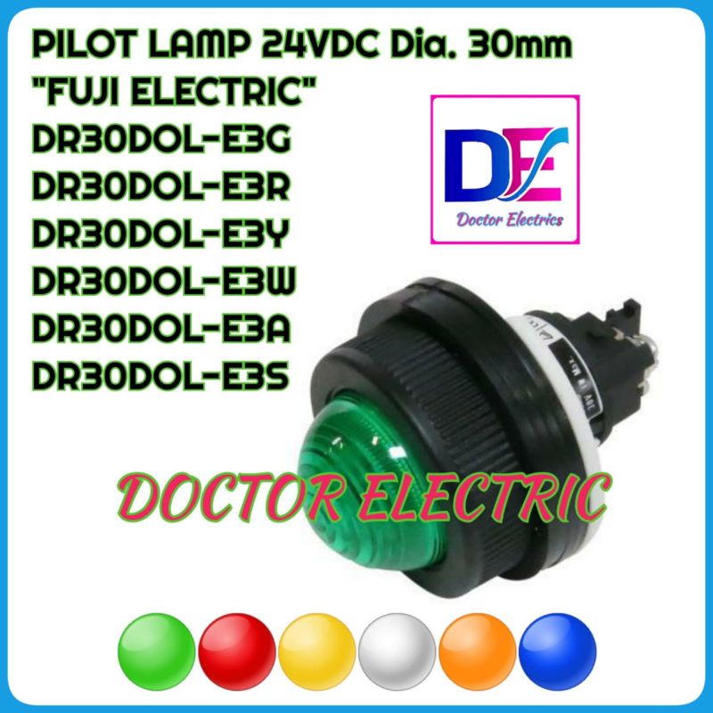 FUJI ELECTRIC Pilot Lamp LED DR30DOL-E3G DR30DOL-E3R DR30DOL-E3Y DR30DOL-E3W 24VDC