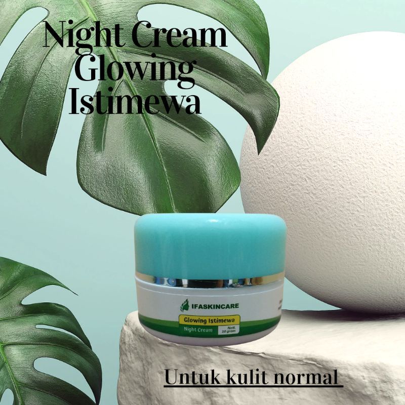 Night cream istimewa ifskincare / krim pencerah wajah / krem glowing