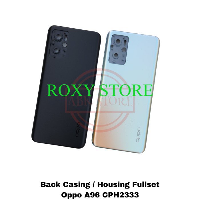 BACK CASING  KESING  HOUSING  BACKDOOR FULLSET OPPO A96 CPH2333