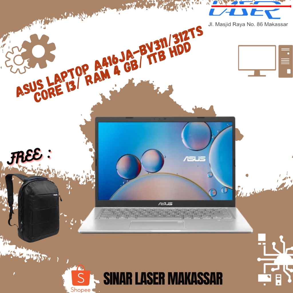 LAPTOP ASUS A416JA-BV311/312TS CORE I3/ RAM 4 GB/ 1TB HDD GARANSI RESMI LEPTOP ASUS BERGARANSI