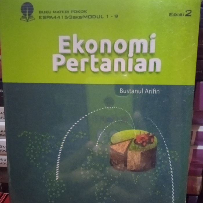 

BUKU EKONOMI PERTANIAN BY BUSTANUL ARIFIN