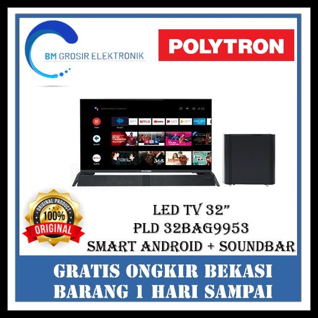 Polytron Pld 32Bagg9953 / 32Bag9953 / Smart Android Tv