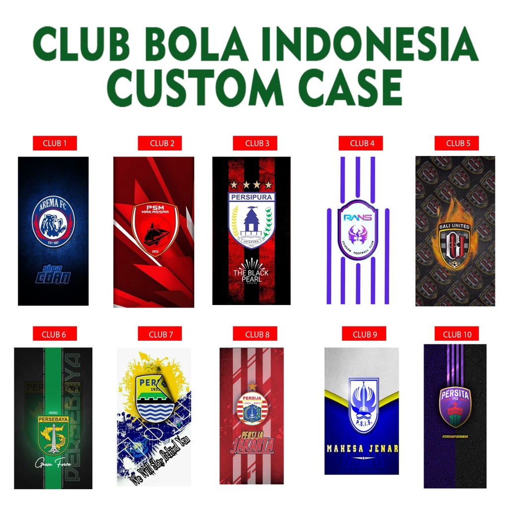 CLUB BOLA INDONESIA CUSTOM CASE SERIES LANGSUNG DI CETAK TIPE HP TULIS DIKETERANGAN / DIKIRIM RANDOM