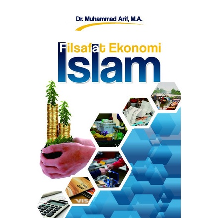Filsafat ekonomi Islam – Muhammad Arif