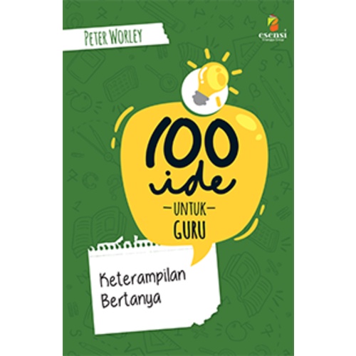 Erlangga - E-BOOK: 100 IDE UNTUK GURU: KETERAMPILAN BERTANYA-2TH