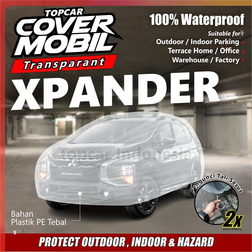 Cover Mobil Transparan Mitsubishi Xpander Cross Exceed Plastik Tebal Plastik Waterproof Outdoor Indoor Part Mobil Aksesoris Exterior Premium Quality