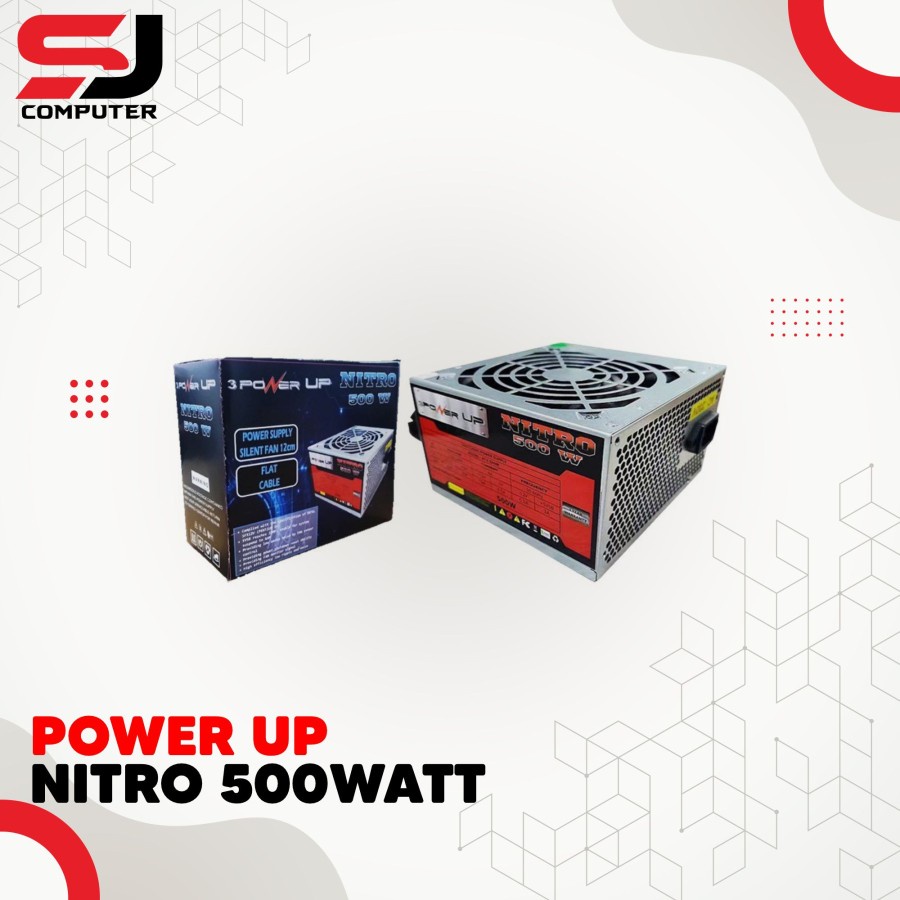 PSU 500 watt 3 Power Up NITRO with SILENT FAN 12cm Garansi 1 Tahun