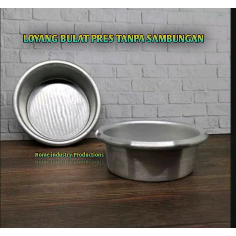 Loyang bulat pres tanpa sambungan diameter 5 - 10 cm tinggi 4 cm