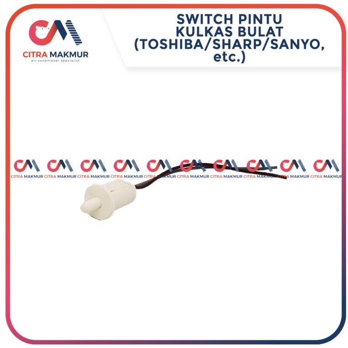 Switch Pintu Kulkas Lampu Bulat Saklar showcase Sanyo Toshiba Polytron