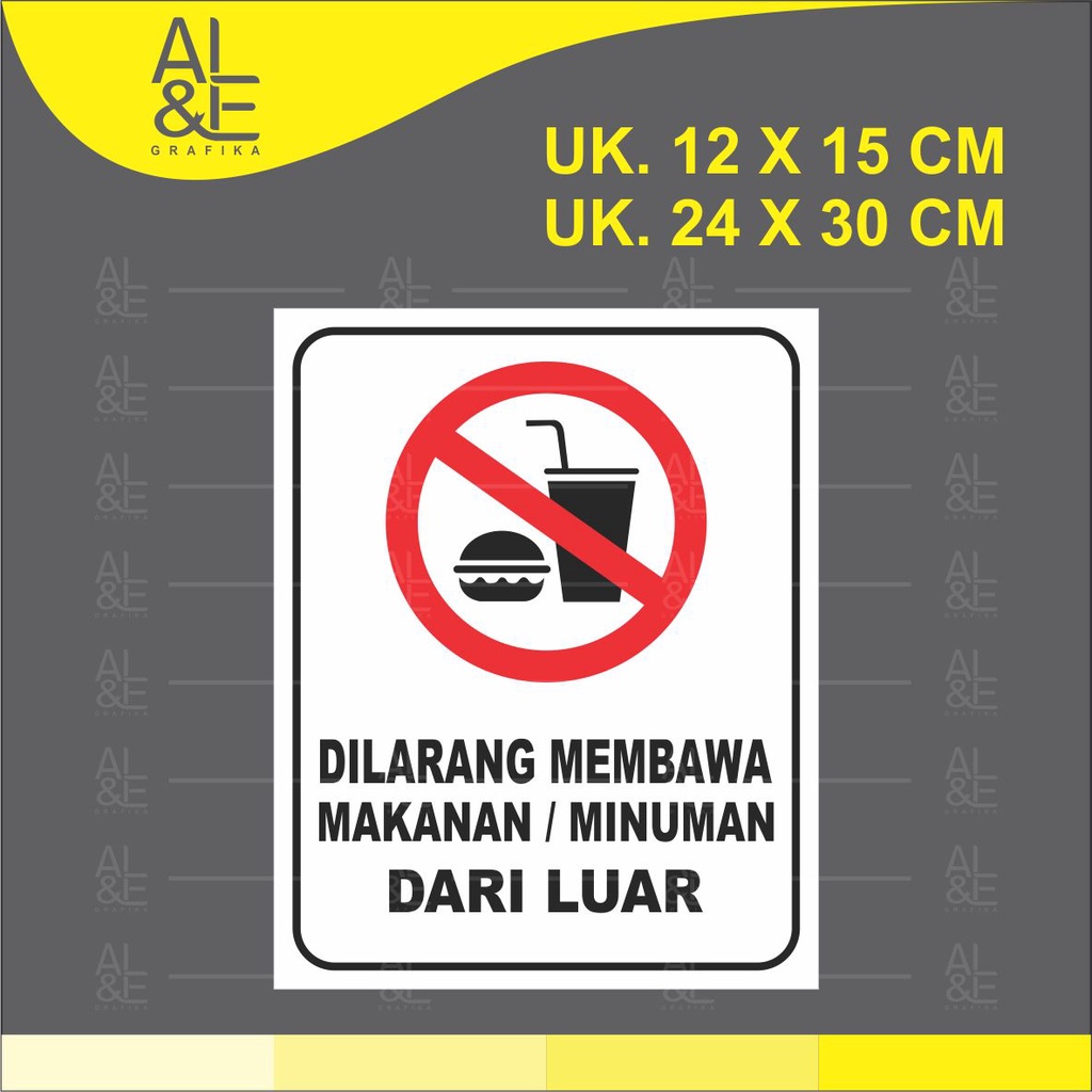 

018 STIKER DILARANG MEMBAWA MAKANAN DARI LUAR _ ST06_ STIKER INDOOR