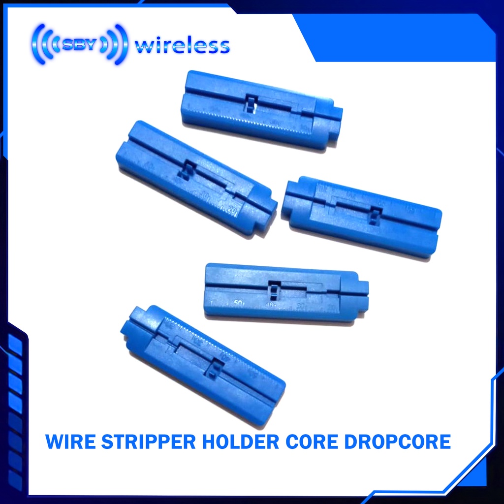 WIRE STRIPPER HOLDER CORE DROPCORE