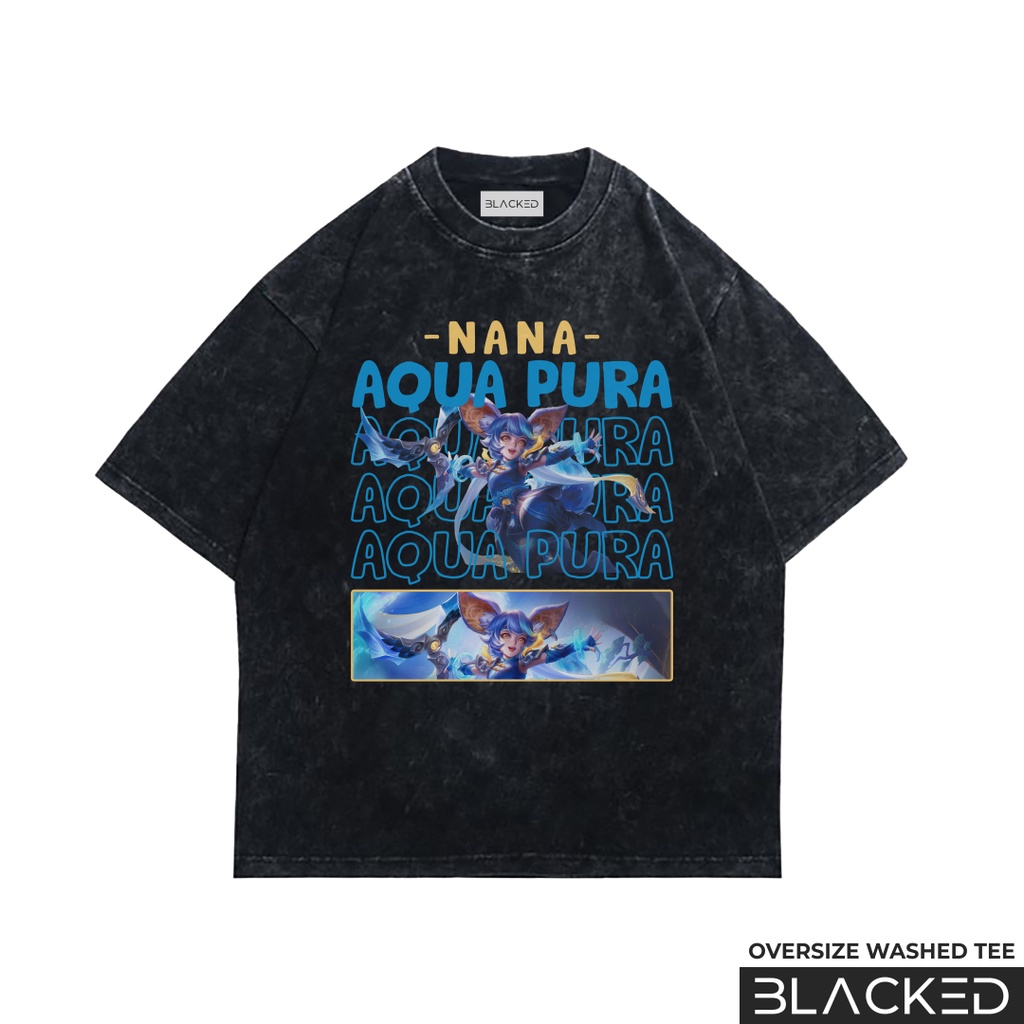 KAOS NANA AQUA PURA OVERSIZE / STONEWASH / OVERSIZED WASHED TEES / BAJU OVER SIZE MOBILE LEGENDS / K
