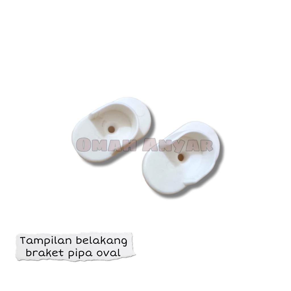 Braket Pipa Oval Plastik 1Pasang 2pc