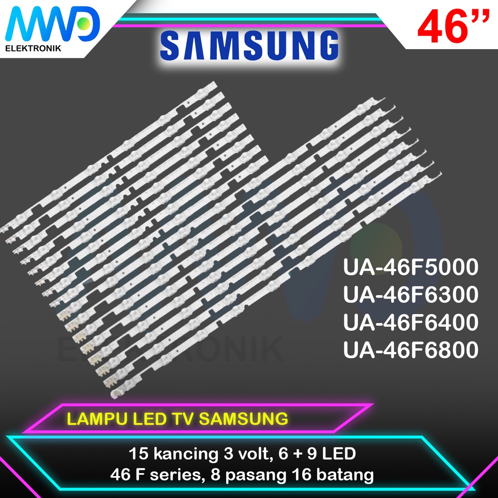 BACKLIGHT TV LED SAMSUNG 46 INC UA 46F5000 46F5500 46F6100 46F6300 46F6400 46F6800 LAMPU BL 15K 3V 4