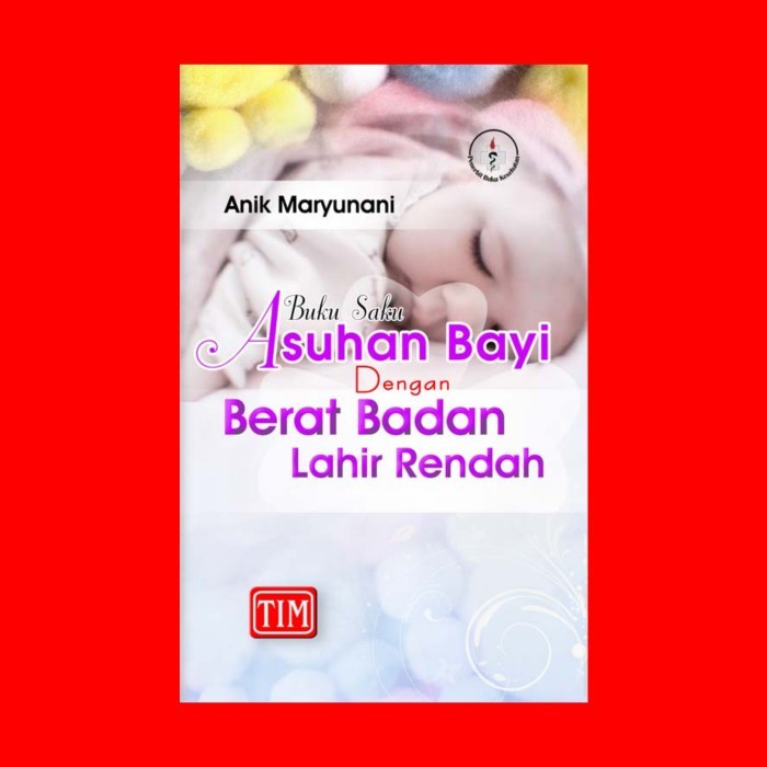 Buku Buku Saku Asuhan Bayi Dengan Berat Badan Lahir Rendah ( Bblr )