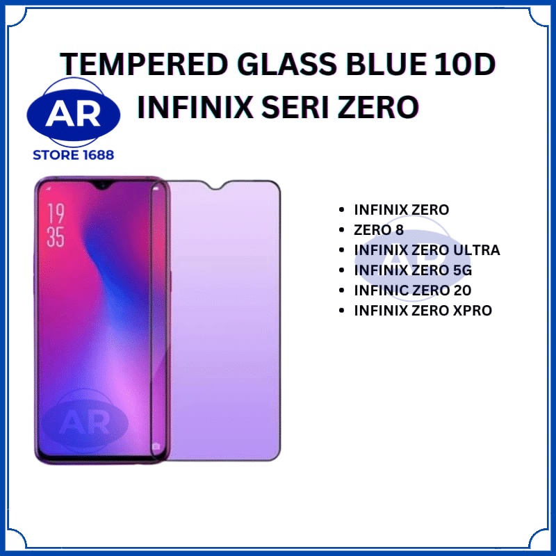 AR-TEMPERED GLASSzero x pro 10D BLUE ANTIGORES KACA KOMPATIBEL INFINIX ZERO 8/ZERO ULTRA/ZERO 5G/ZERO 20/ZERO X PRO