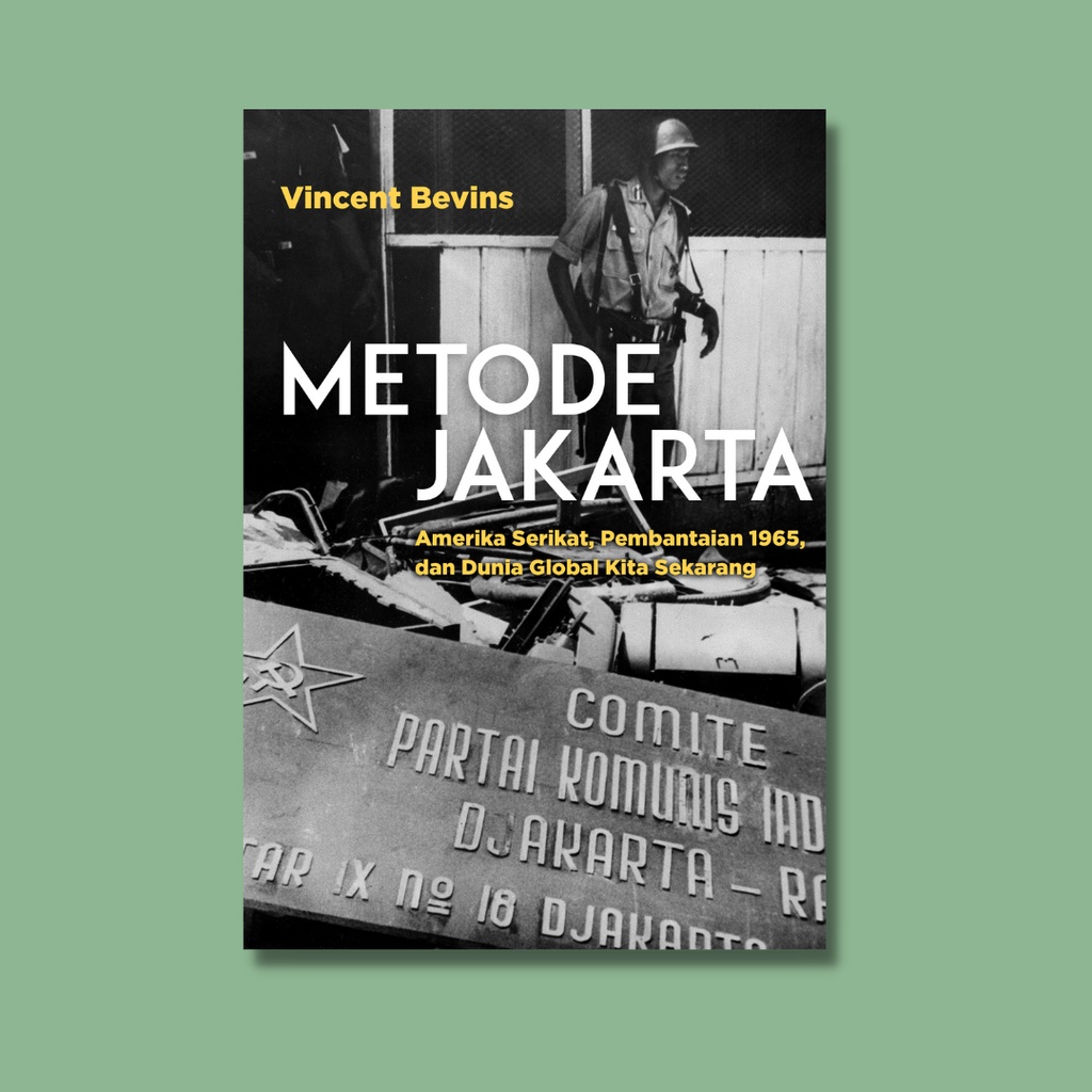 Metode Jakarta - Vincent Bevins