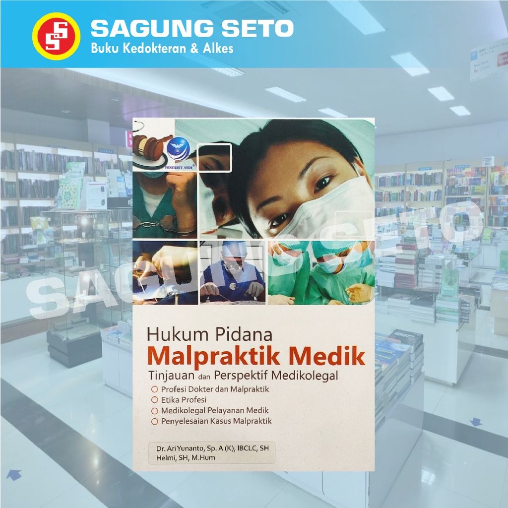 BUKU HUKUM PIDANA MALPRAKTIK MEDIK TINJAUAN DAN PERSPEKTIF MEDIKOLEGAL