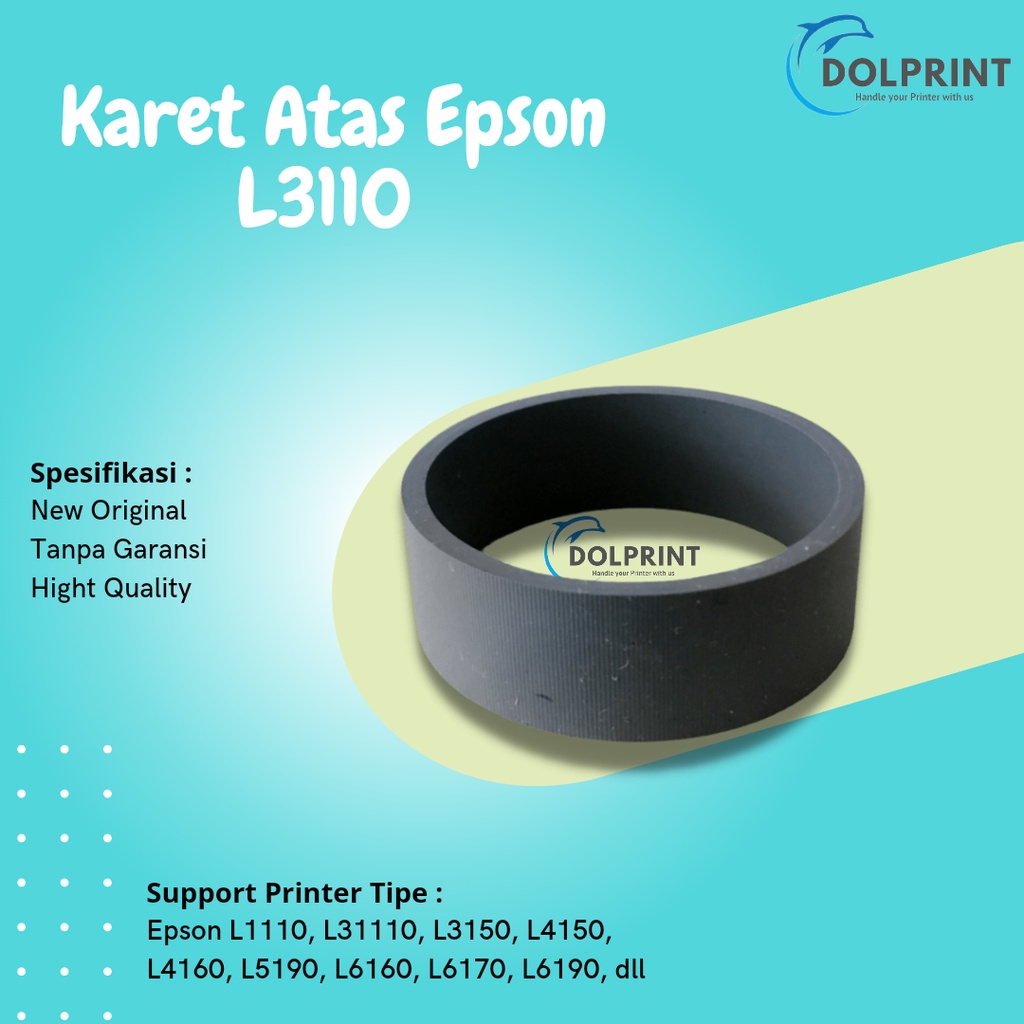 Karet Roller ASF Atas Epson L1110 L3110 L3150 Roll Printer L4150 L5190 New Printer Epson