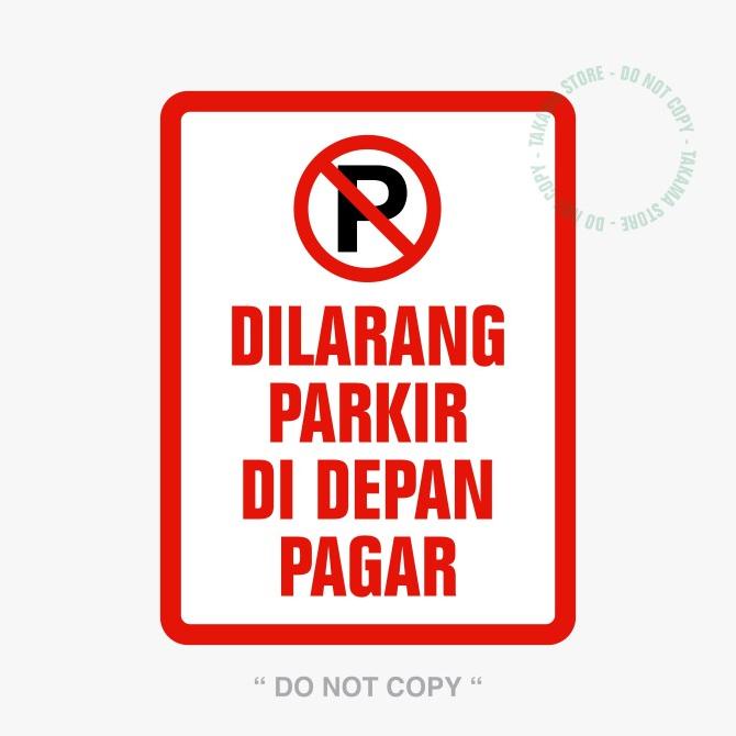 

RAMBU DILARANG PARKIR DI DEPAN PAGAR 30 x 40 cm PLAT ALUMUNIUM HARGA DISKON