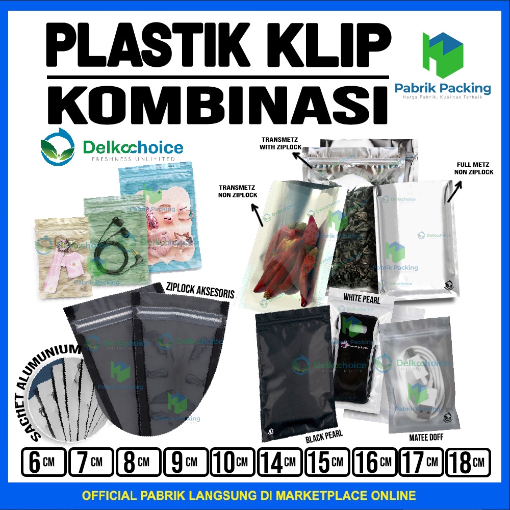 Plastik Kemasan Klip Sachet Bag  Ziplock Aksesoris Plastik  Delkochoice