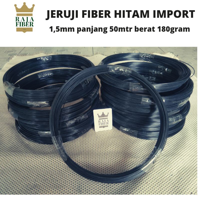 JERUJI FIBER HITAM IMPORT TERMURAH 1,5MM PANJANG 50MTR BERAT 180GRAM